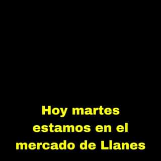 Hoy, si el tiempo no lo impide,  estaremos en el mercado semanal de Llanes…